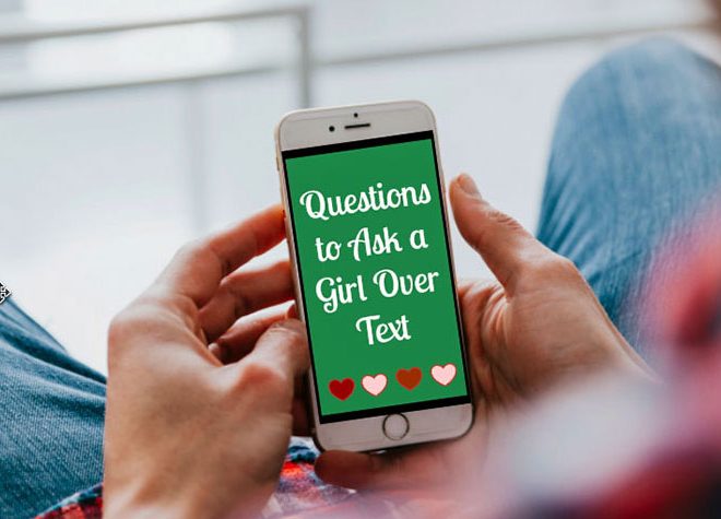 Questions to Ask a Girl Over Text