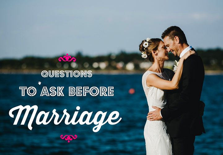 Questions to Ask Before Marriage
